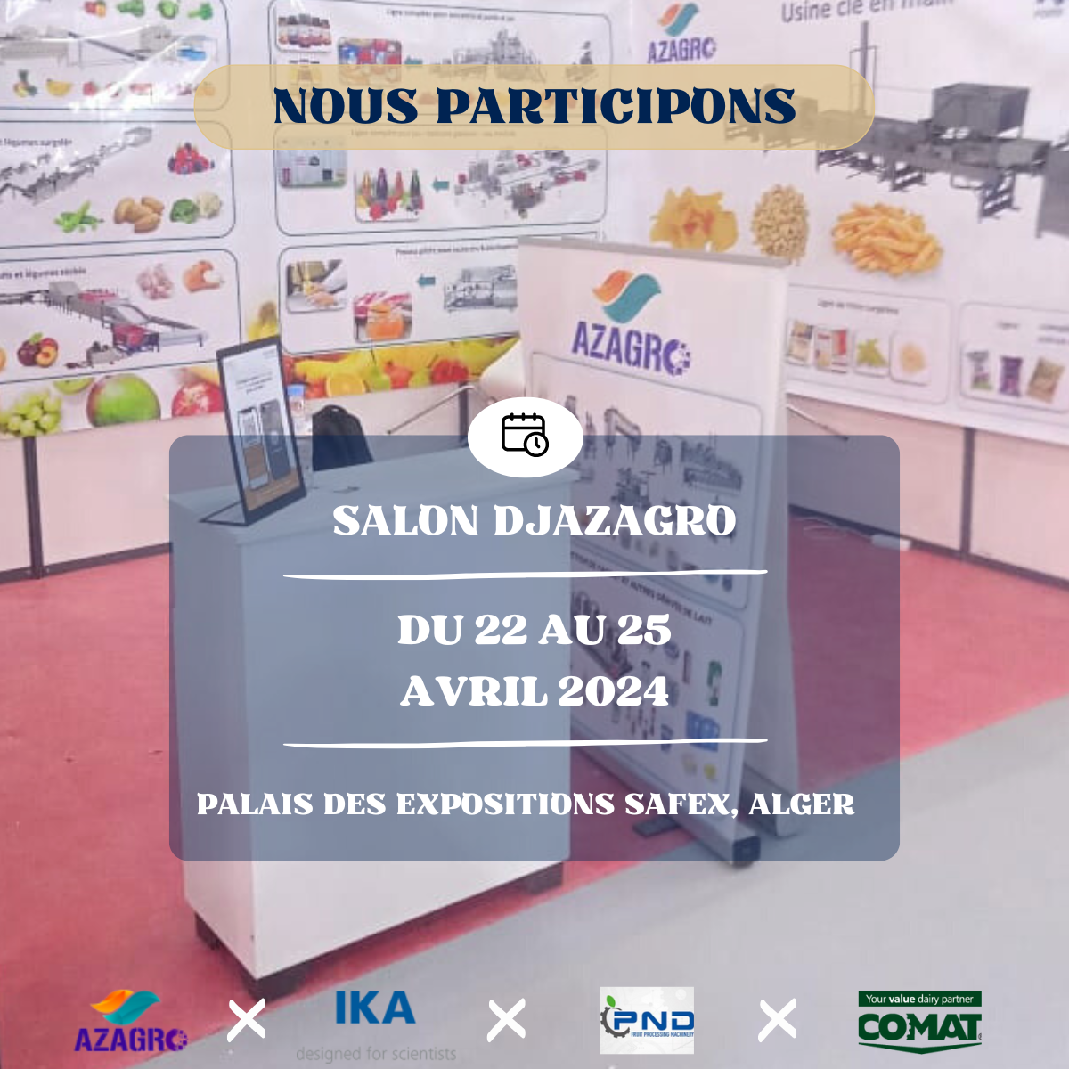 Azagro-Industry participe au salon DJAZAGRO du 22 au 25 Avril 2024